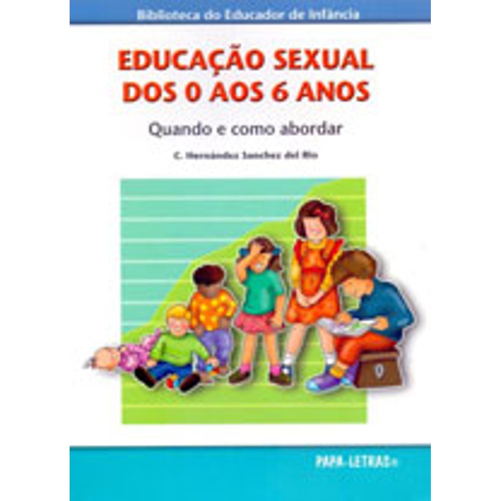 EducaÇao Sexual Dos 0 Aos 6 Anos Martinsfontespaulista