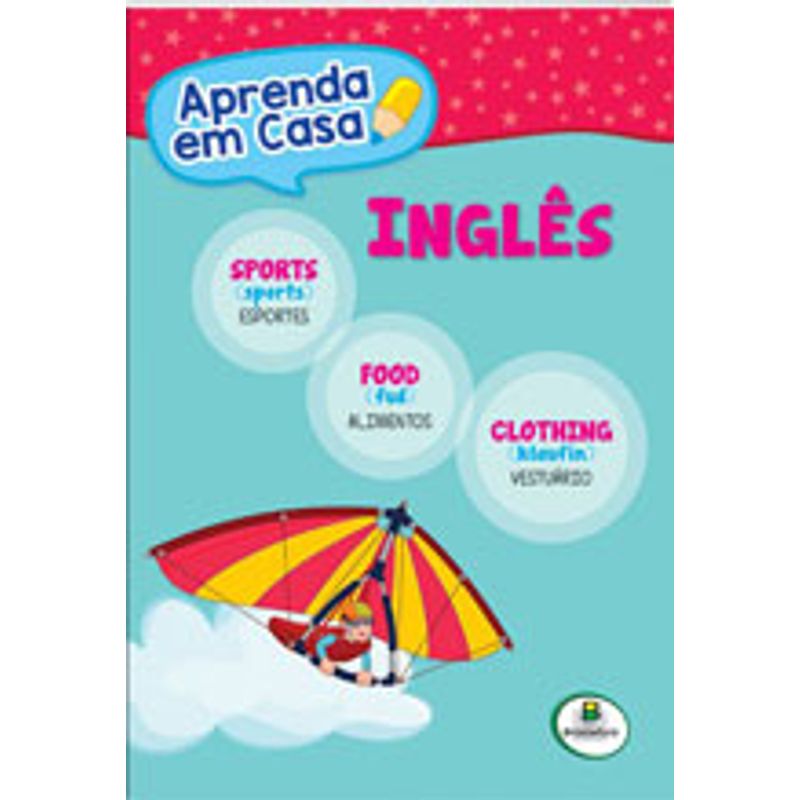 Livro - Aprenda em Casa Inglês: Esportes, Alimentação e Vestuário - Livros  de Literatura Infantil - Magazine Luiza