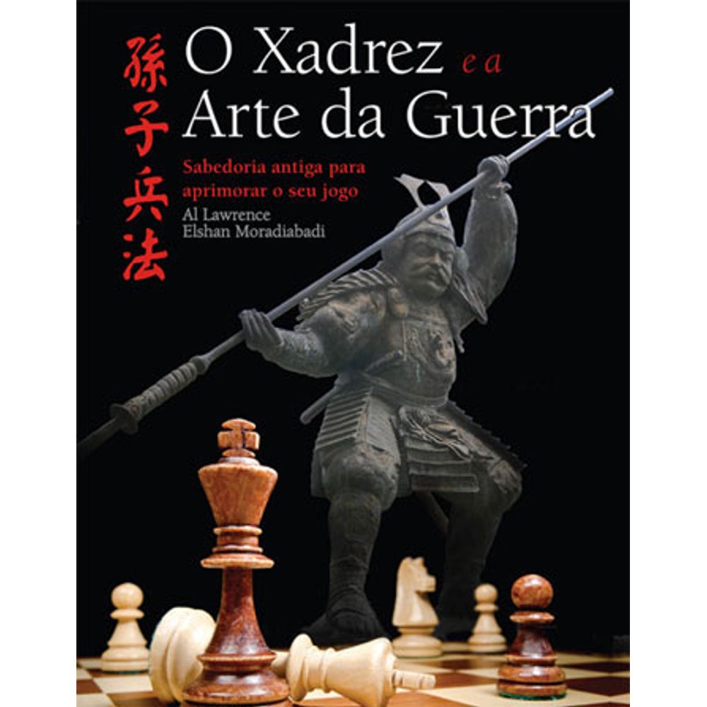 XADREZ E A ARTE DA GUERRA, O  Livraria Martins Fontes Paulista