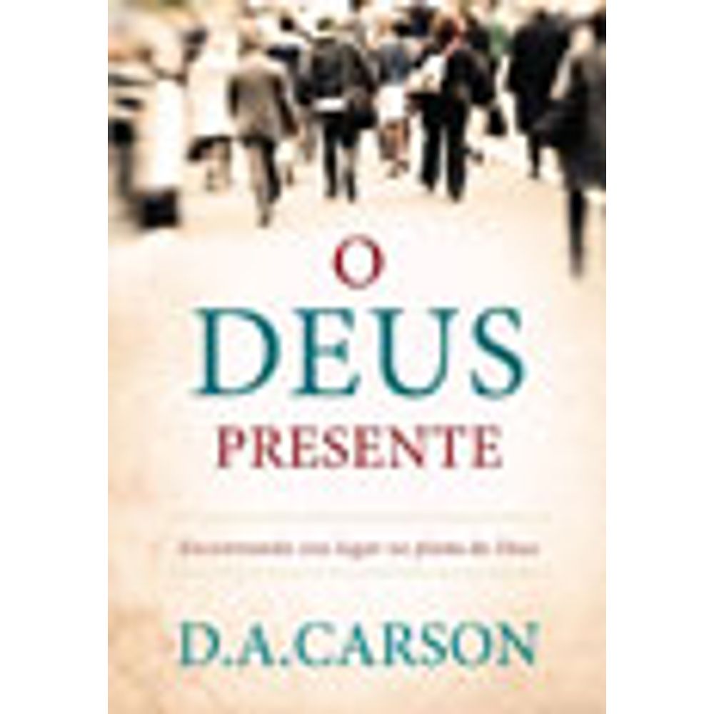 O DEUS PRESENTE - Martinsfontespaulista