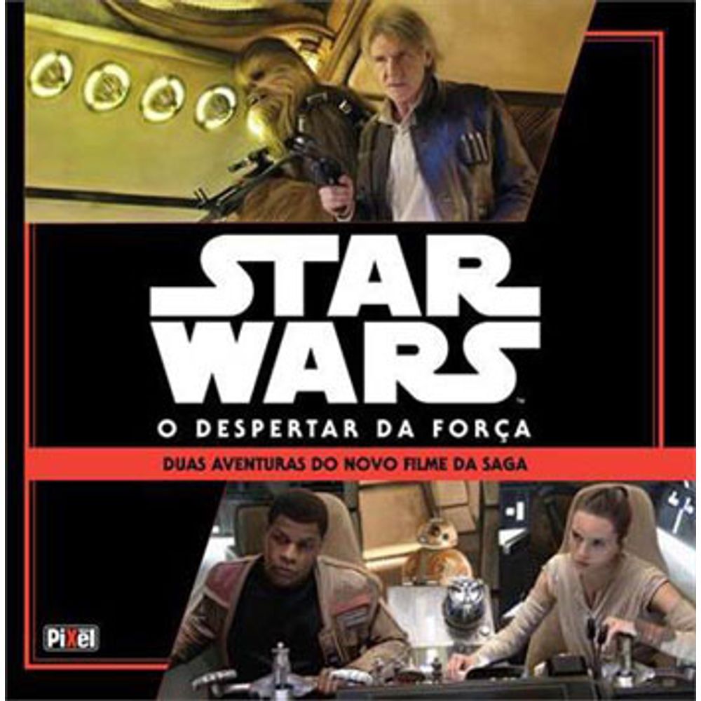 STAR WARS - O DESPERTAR DA FORÇA