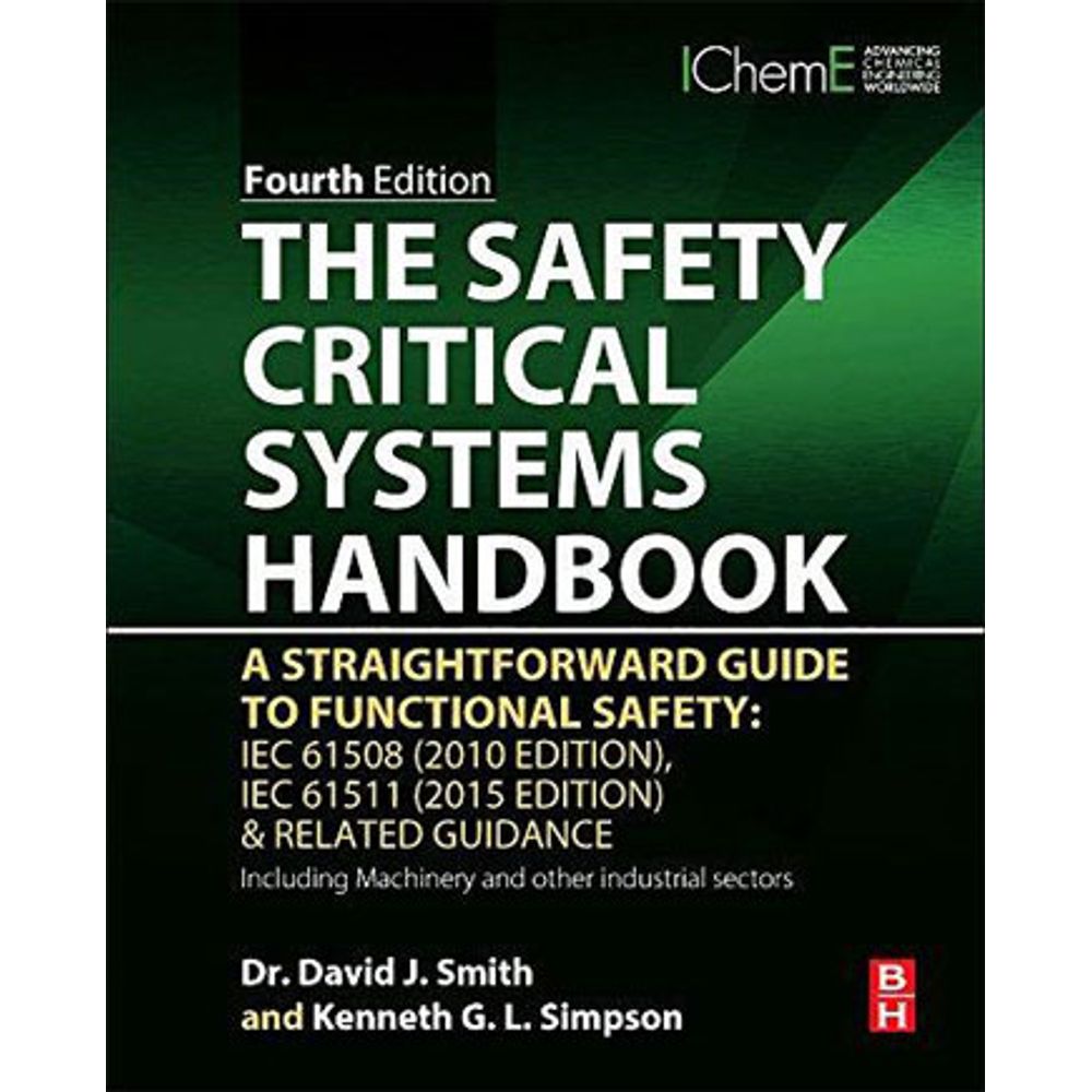 The Safety Critical Systems Handbook: A Straightforward Guide to