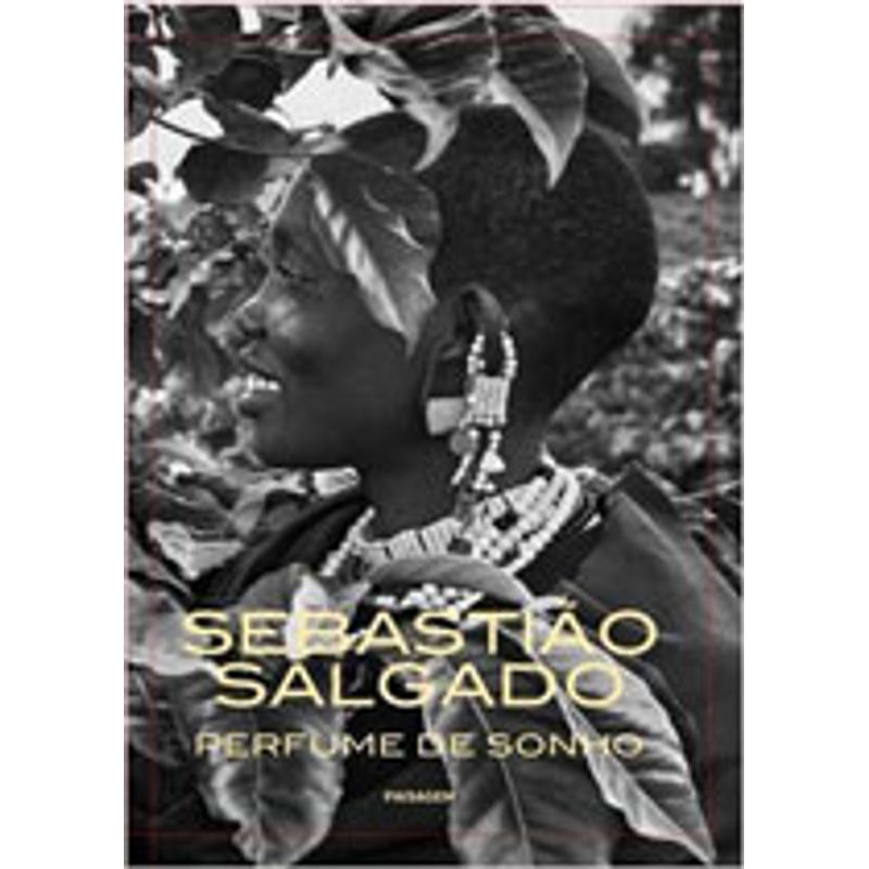PERFUME DE SONHO - SALGADO, SEBASTIÃO | Livraria Martins Fontes