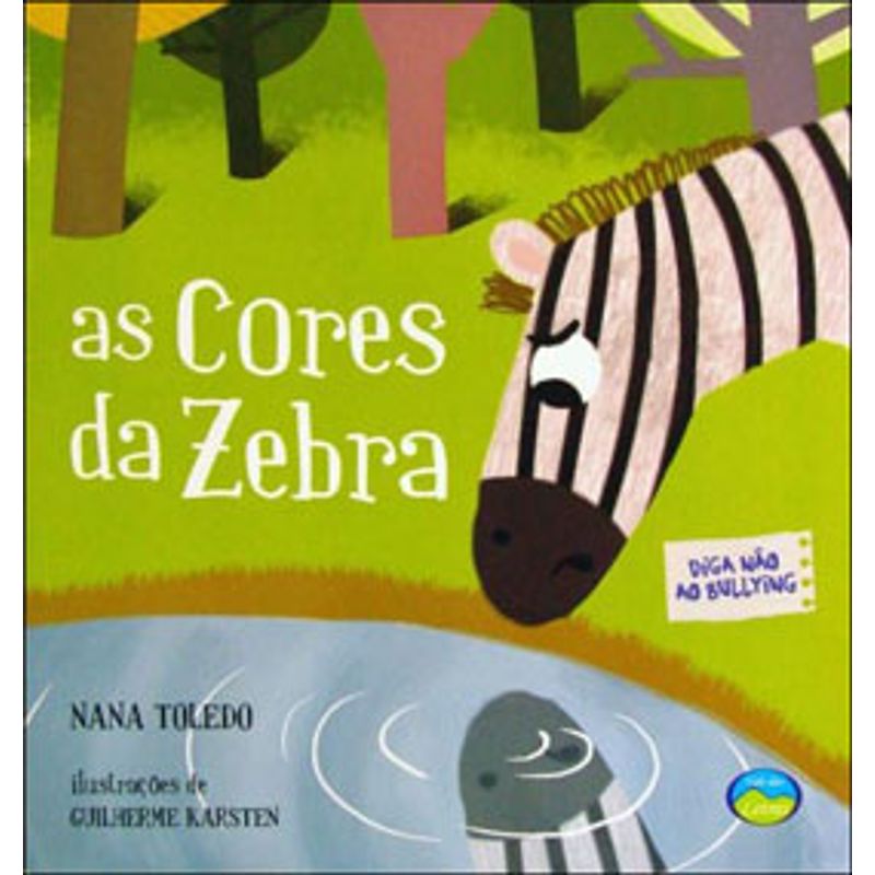 AS CORES DA ZEBRA - TOLEDO, NANA | Livraria Martins Fontes