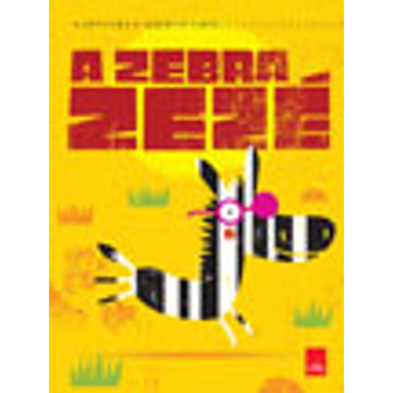 ZEBRA ZEZE, A - VENTURA, ANA | Livraria Martins Fontes