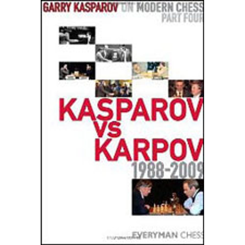 GARRY KASPAROV ON MODERN CHESS PART 4