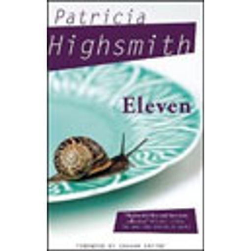 Eleven (Highsmith, Patricia): Highsmith, Patricia