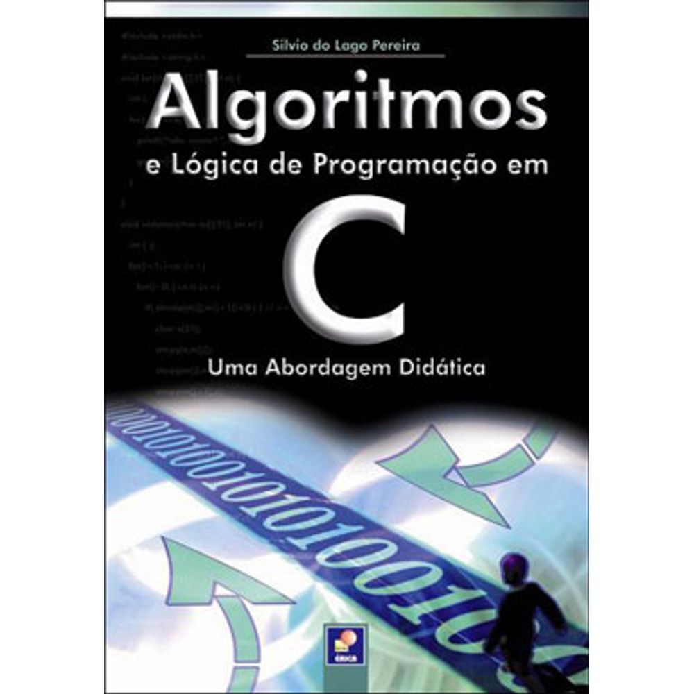 Logica de Programacao e Algoritmos - Lógica de Programação e Algoritmos