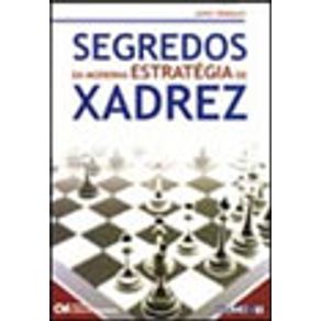 Livro - Segredos da Moderna Estratégia de Xadrez - John