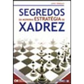 Segredos da Moderna Estratégia de Xadrez