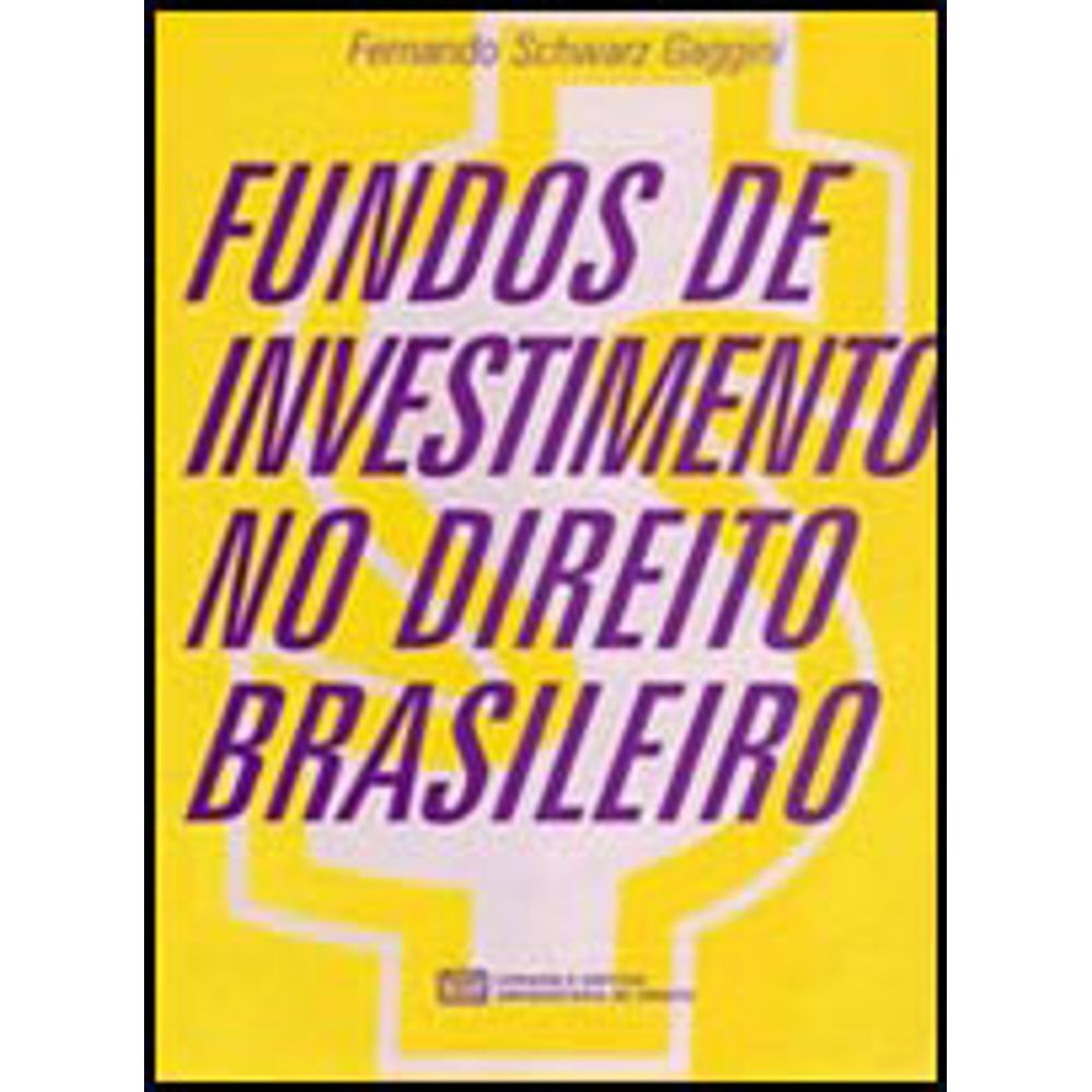 Direito dos Fundos de Investimento - 1ª Edição