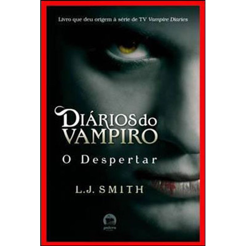  O Despertar - Diarios Do Vampiro - Vol. 1 (Book in Portuguese):  9788501086150: Smith, L. J.: Libros