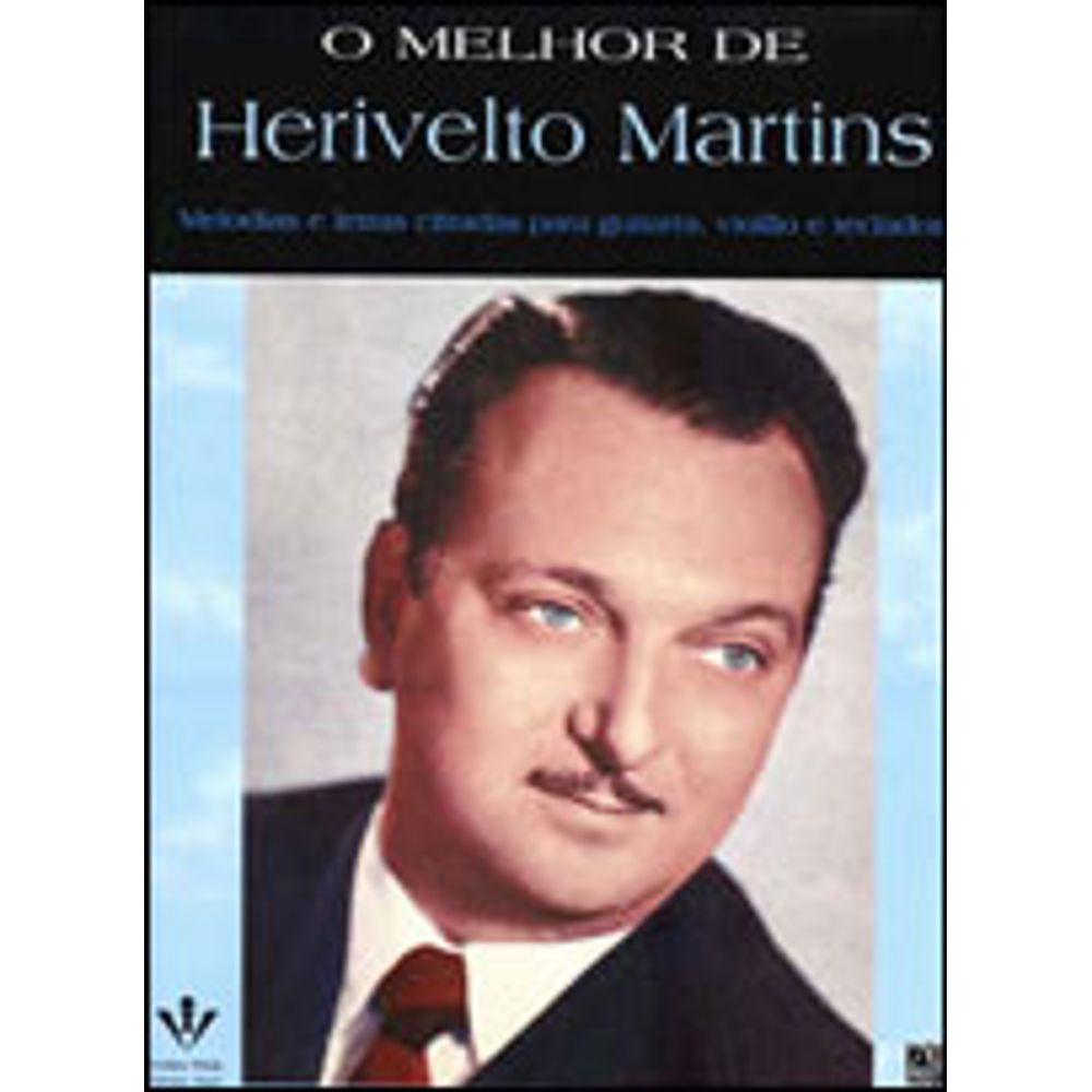 O MELHOR DE HERIVELTO MARTINS martinsfontespaulista