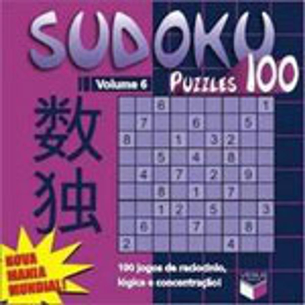 Sudoku Puzzles 100 (volume 2) - 100 Jogos De Raciocínio, Lógica E  Concentração!, De Verus A. Editora Verus, Capa Mole Em Português, 2006
