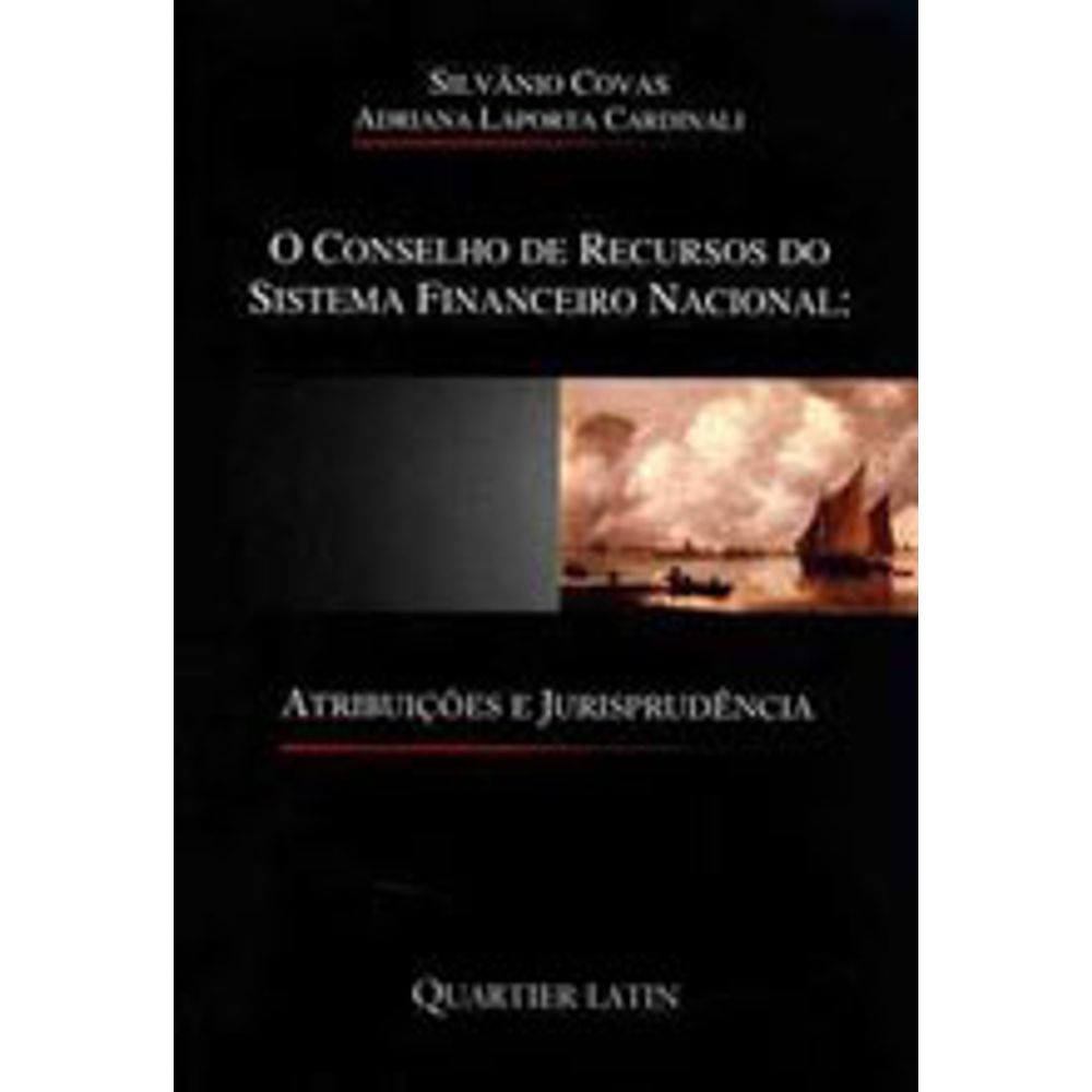 CONSELHO DE RECURSOS DO SISTEMA FINANCEIRO NACIONAL, O martinsfontespaulista CONSELHO DE RECURSOS DO SISTEMA FINANCEIRO NACIONAL, O martinsfontespaulista